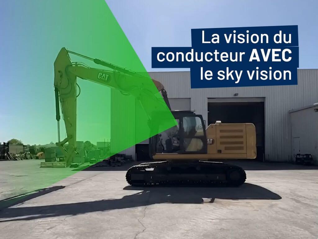 Vision conducteur pelle avec Sky Vision