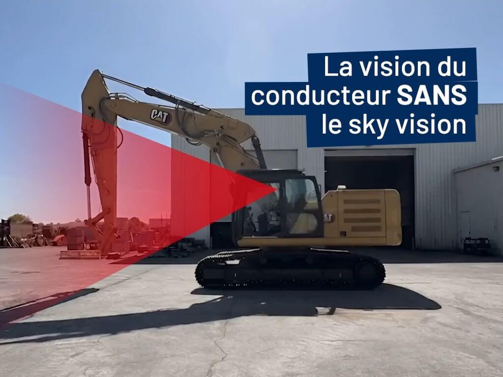 Vision conducteur pelle sans Sky Vision